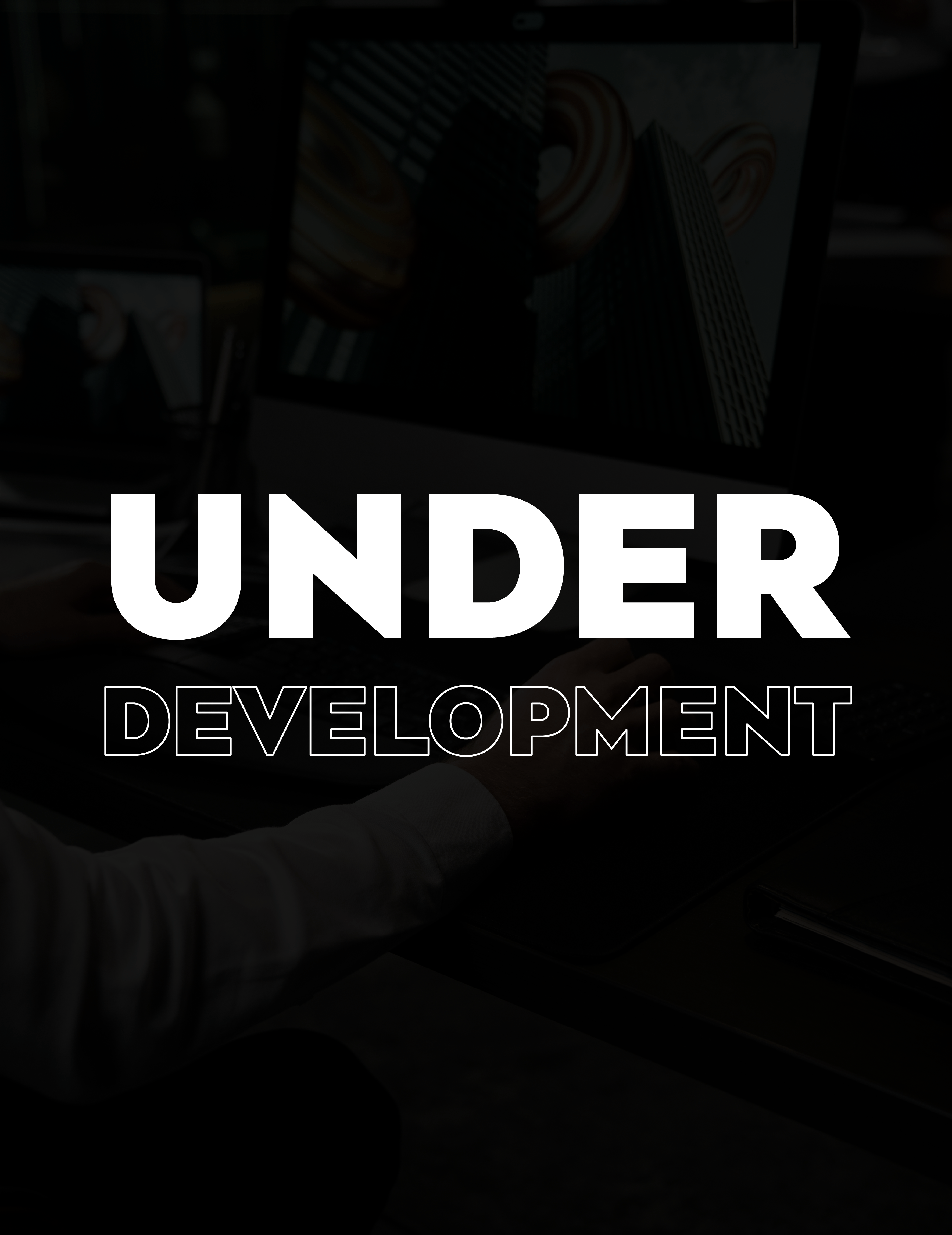 Under Development Under Development