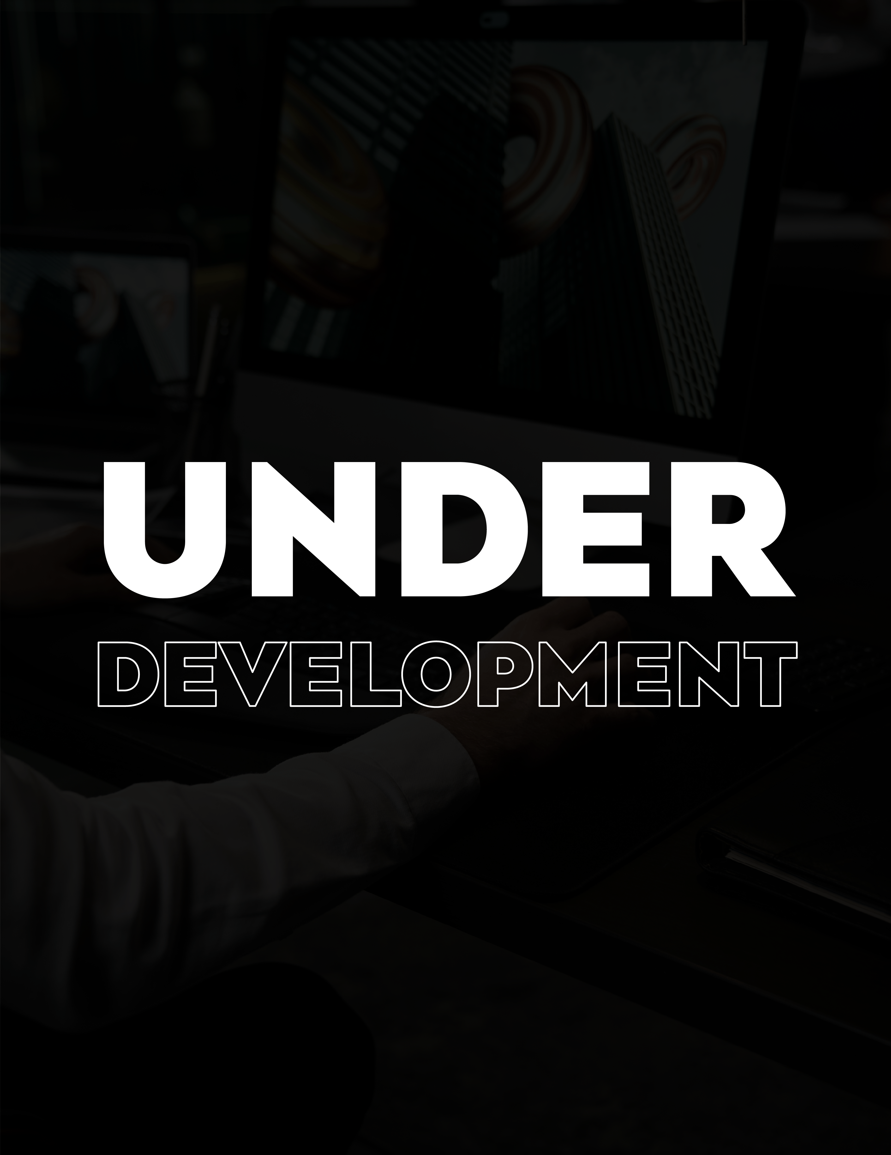 Under Development Under Development