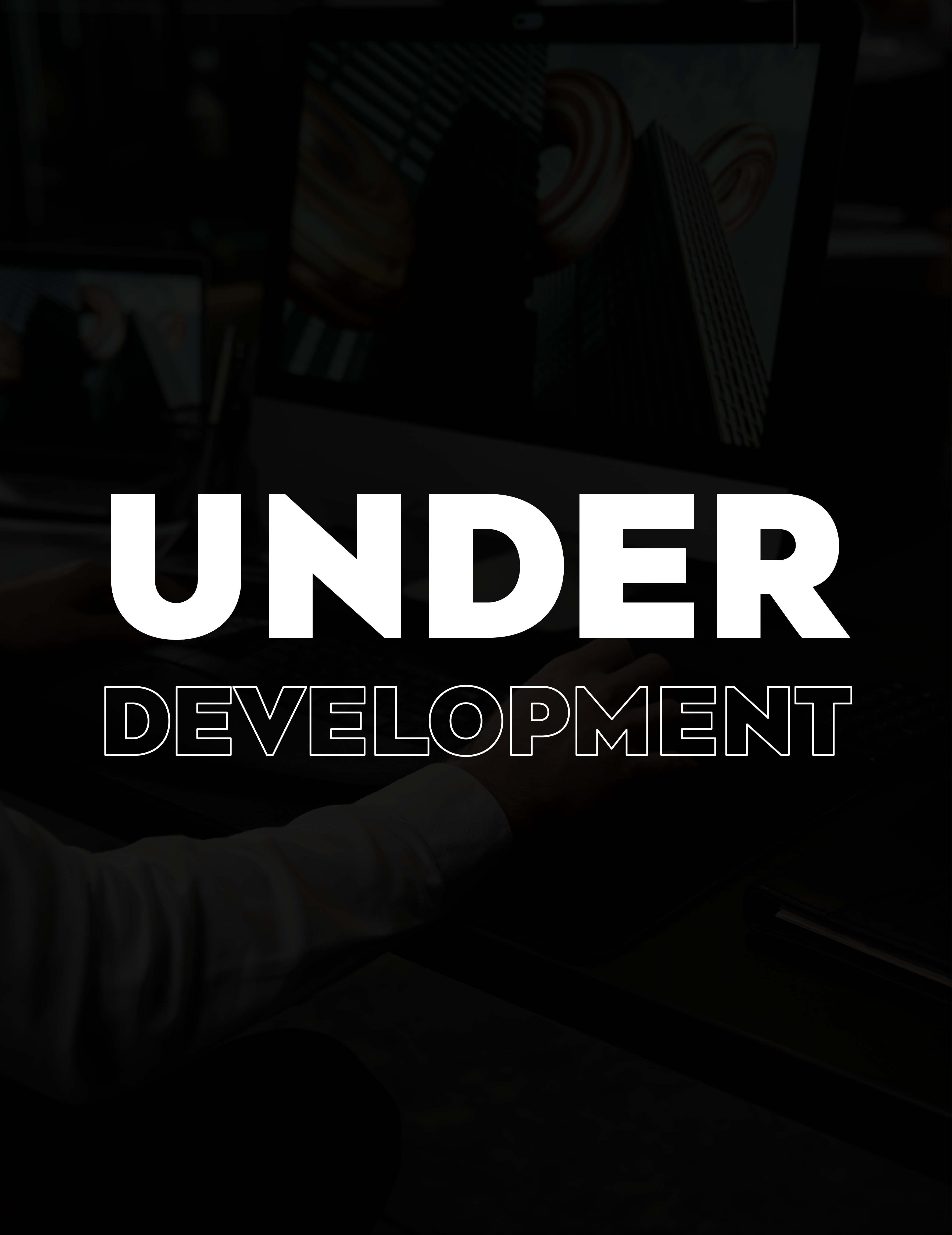 Under Development Under Development